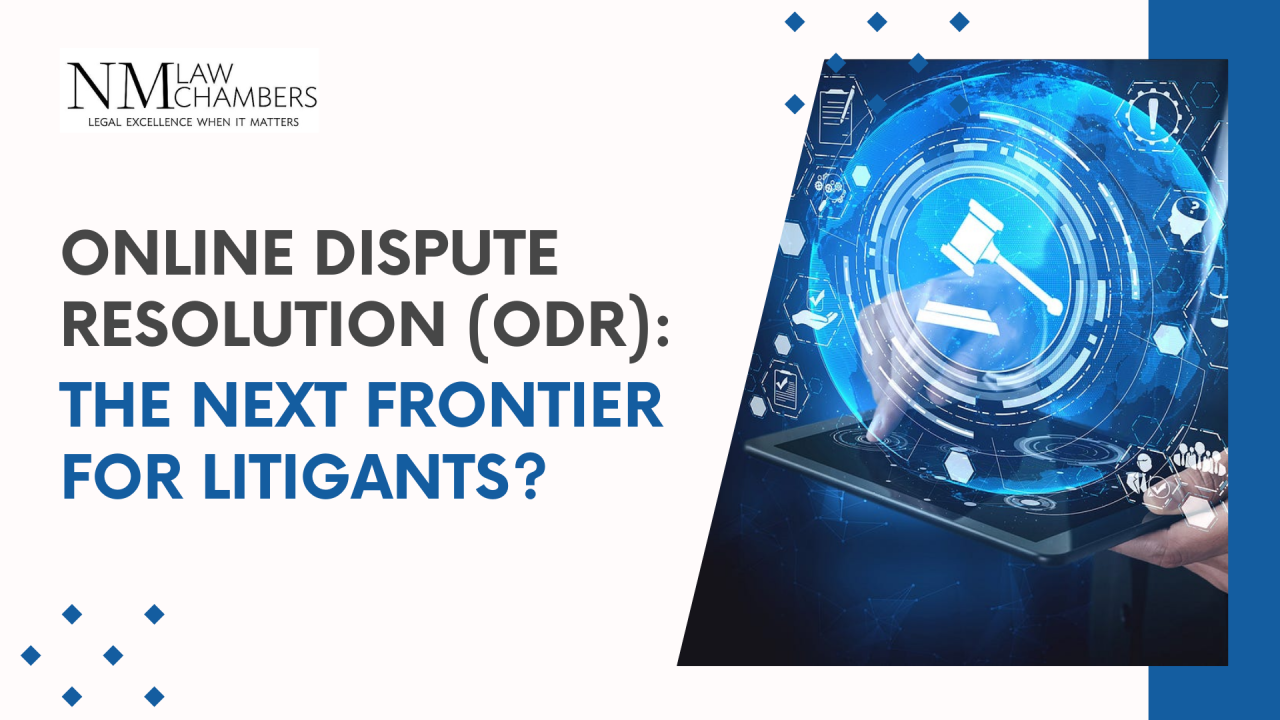 Online Dispute Resolution (ODR): The Next Frontier for Litigants?